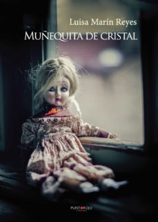 muñequita de cristal (ebook)-luisa marin reyes-9781629349398