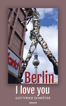 berlin - i love you (ebook)-gottfried schröter-9781642687798