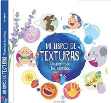 mi libro de texturas - despertando los sentidos-9781773886398