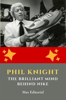 phil knight: the brilliant mind behind nike (ebook)-max editorial-9781779718198