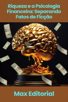 riqueza e a psicologia financeira: separando fatos de ficço (ebook)-9781779740298