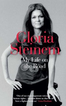 my life on the road (ebook)-gloria steinem-9781780749198