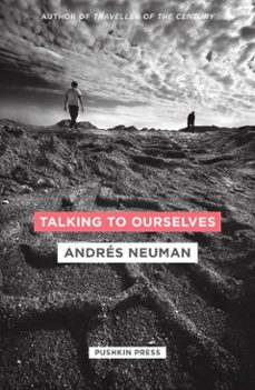 talking to ourselves (ebook)-andres neuman-9781782270898
