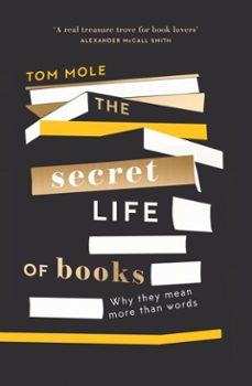 the secret life of books (ebook)-tom mole-9781783964598