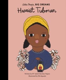 harriet tubman-maria isabel sanchez vegara-9781786032898