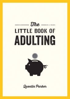 the little book of adulting (ebook)-quentin parker-9781786858498