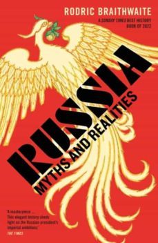 russia: myths and realities-rodric braithwaite-9781800811898