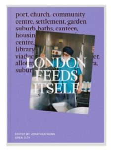 london feeds itself-jonathan nunn-9781804270998