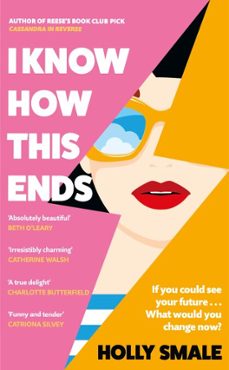 i know how this ends (ebook)-holly smale-9781804940198