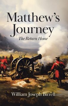 matthew's journey: the return home (ebook)-william joseph birrell-9781834182698