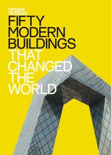 fifty modern buildings that changed the world (ebook)-deyan sudjic-9781840916898