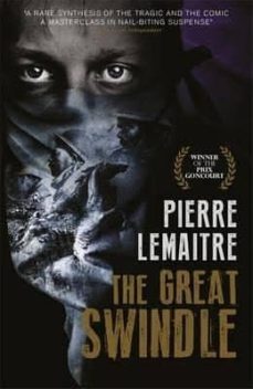 the great swindle (au revoir la-haut)-pierre lemaitre-9781848665798