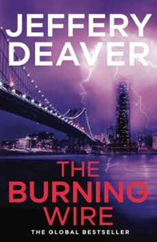 the burning wire-jeffery deaver-9781848946798