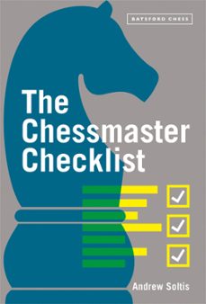 the chessmaster checklist (ebook)-andrew soltis-9781849947398
