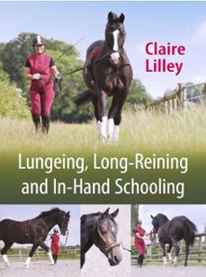 lungeing, long-reining and in-hand schooling (ebook)-claire lilley-9781908809698
