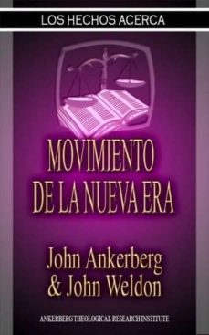 los hechos acerca del movimiento de la nueva era (ebook)-john ankerberg-9781937136598
