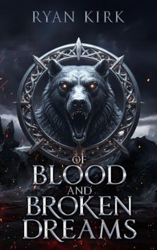 of blood and broken dreams (ebook)-ryan kirk-9781953692498