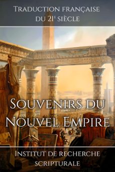 souvenirs du nouvel empire (ebook)-recherche de institut scripturale-9781998288298