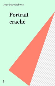 portrait crache (ebook)-jean marc roberts-9782021248098