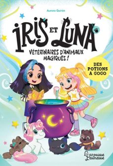iris et luna - des potions a gogo (ebook)-aurora quiron-9782036092198