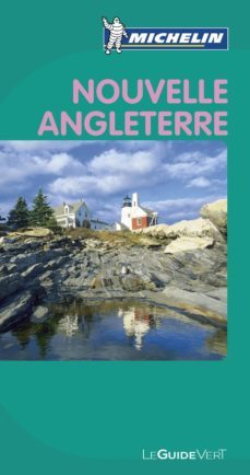 nouvelle angleterre 2011 (ref. 594) (la guia verde en frances)-9782067145498