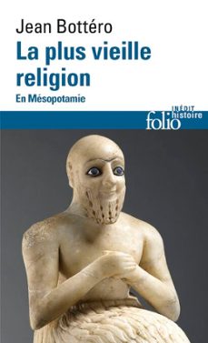 la plus vieille religion. en mesopotamie (ebook)-jean bottero-9782072496998