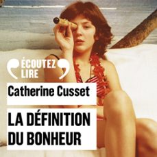 la définition du bonheur-catherine cusset-9782072951398