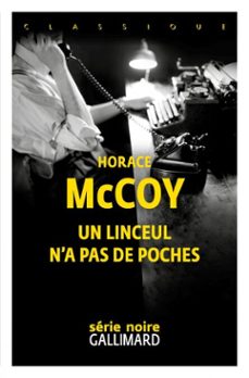 un linceul n'a pas de poches (ebook)-horace mccoy-9782073074898