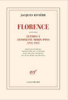 florence suivi des lettres de jacques rivière a antoinette morin-pons (1923-1925) (ebook)-jacques rivière-9782073137098