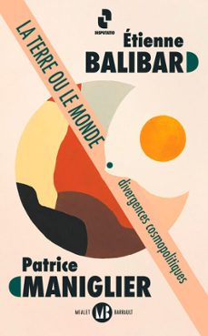 la terre ou le monde (ebook)-etienne balibar-patrice maniglier-9782080429698