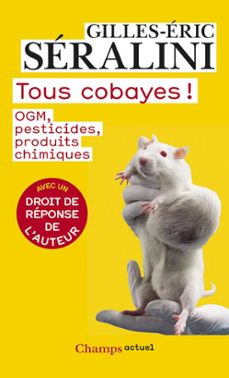 tous cobayes ! (ebook)-gilles eric seralini-9782081312098
