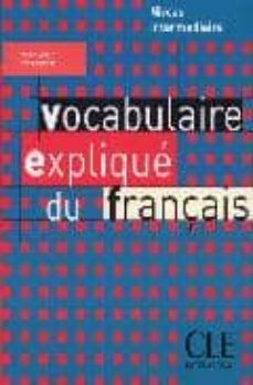 vocabulaire explique du français (niveau intermediaire)-reine mimran-9782090337198