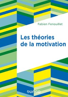 les theories de la motivation - 2e ed. (ebook)-fabien fenouillet-9782100853298