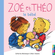 zoe et theo (tome 13) - le bebe (ebook)-marc vanenis-catherine metzmeyer-9782203085398