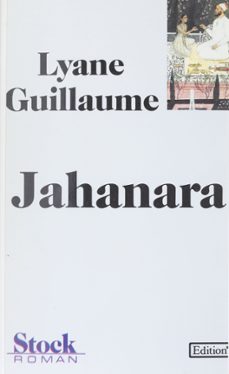 jahanara (ebook)-lyane guillaume-9782234117198