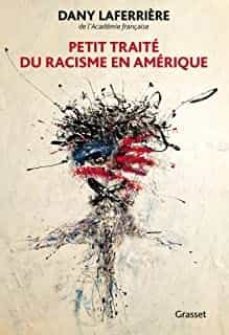 petit traite du racisme en amerique-dany laferriere-9782246830498