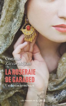 la roseraie de garabed, un destin armenien (ebook)-corinne zarzavatdjian-9782258212398