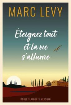 eteignez tout et la vie sallume-marc levy-9782266336598