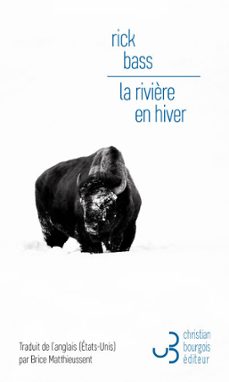 la rivière en hiver (ebook)-rick bass-9782267032598