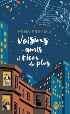 voisins, amis et rien de plus (ebook)-anna premoli-9782290390498