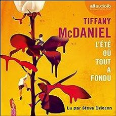 l ete ou tout a fondu-tiffany mcdaniel-9782351788998