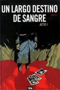 un largo destino de sangre. acto 1-fabien bedouel-9782356481498
