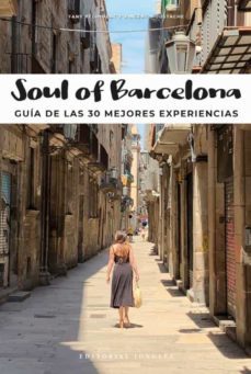 soul of barcelona. guía de las 30 mejores experiencias-fany pechiodat-vincent moustache-9782361953898