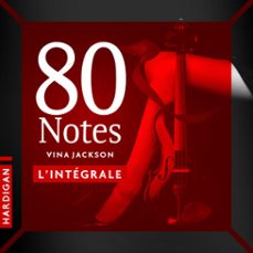80 notes - l'integrale (audiolibro)-vina jackson-9782374346298