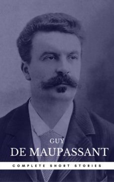 guy de maupassant: the complete short stories (book center) (ebook)-guy de maupassant-book center-9782377871698