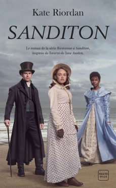 sanditon : le roman de la serie bienvenue a sanditon (ebook)-kate riordan-9782381224398