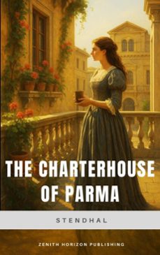 the charterhouse of parma (ebook)-zenith horizon publishing-9782384239498