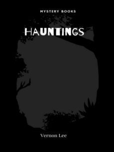 hauntings (ebook)-vernon lee-9782385740498