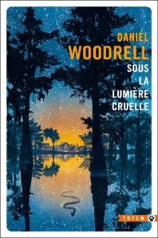 sous la lumière cruelle (ebook)-daniel woodrell-9782404022598
