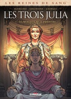 les reines de sang - les trois julia t01 - la princesse de la poussière (ebook)-luca blengino-9782413014898